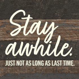 Stay Awhile Wall Sign (Color: ES - Espresso Brown with Cream Print, size: 6x6)