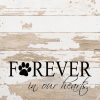 Forever in our hearts... Wall Sign