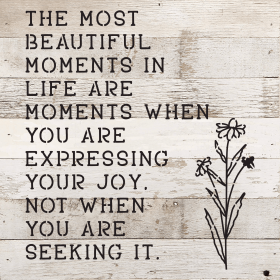 The most beautiful moments in life... Wall Sign (Color: WR - White Reclaimed with Black Print, size: 10x10)