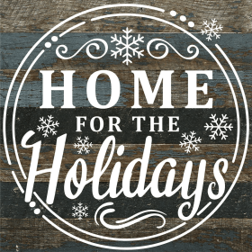 Home For The Holidays... Wall Sign (Color: ES - Espresso Brown with Cream Print, size: 10x10)