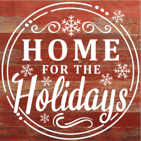 Home For The Holidays... Wall Sign (Color: RRC - Red Reclaimed with Cream, size: 10x10)