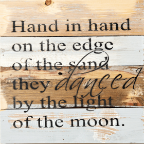 Hand in hand on the edge of the...  Wall Sign (Color: Blue Whisper, size: 12x12)