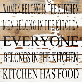 Women belong in the kitchen, men belong... Wall Sign (Color: Silvered White, size: 12x12)