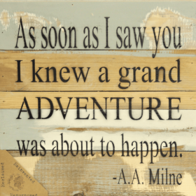 As soon as I saw you I knew a grand... Wall Sign (Color: Blue Whisper, size: 12x12)