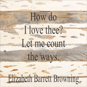 How Do I Love Thee- Let me count...  Wall Sign (Color: Silvered White, size: 12x12)