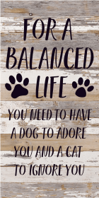 For a balanced life you need to have a d... Wood Sign (Color: WR - White Reclaimed with Black Print, size: 14x24)