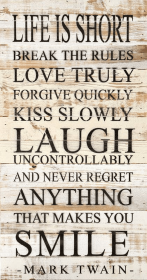 Life is short Wall Sign (Color: WR - White Reclaimed with Black Print, size: 12x24)