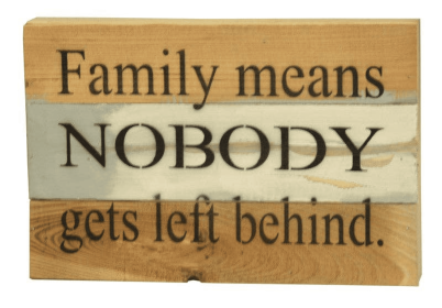 Family means nobody gets left...  Wall Sign (Color: Blue Whisper, size: 12x8)