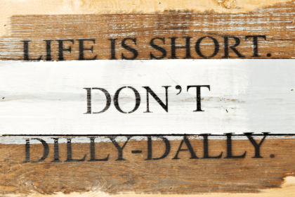Life is short Wall Sign (Color: Blue Whisper, size: 12x8)