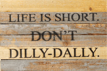 Life is short Wall Sign (Color: Vintage Natural, size: 12x8)