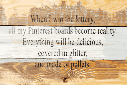 When I win the lottery, all my Pint... Wall Sign (Color: Blue Whisper, size: 12x8)