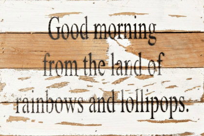 Good morning from the land of...  Wall Sign (Color: Silvered White, size: 12x8)