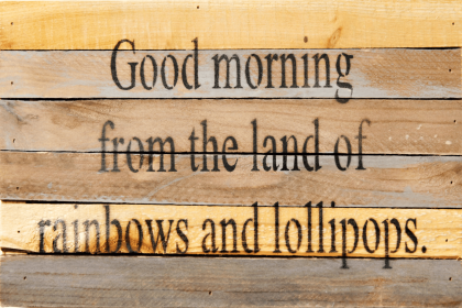 Good morning from the land of...  Wall Sign (Color: Vintage Natural, size: 12x8)