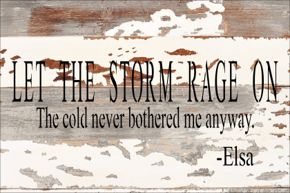 Let the storm rage on Wall Sign (Color: Silvered White, size: 12x8)