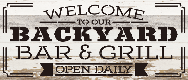 Welcome to our backyard bar and gri... Wall Sign (Color: WR - White Reclaimed with Black Print, size: 14x6)