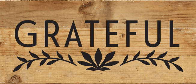 Grateful... Wood Sign (Color: NR - Natural Reclaimed with Black Print, size: 14x6)