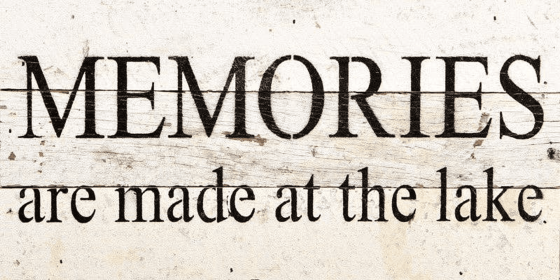 Memories are made at the lake... Wall Sign (Color: WR - White Reclaimed with Black Print, size: 14x6)
