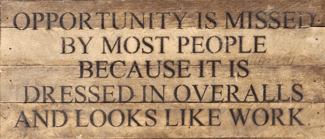 Opportunity is missed by most people bec... Wall Sign (Color: ES - Espresso Brown with Cream Print, size: 14x6)