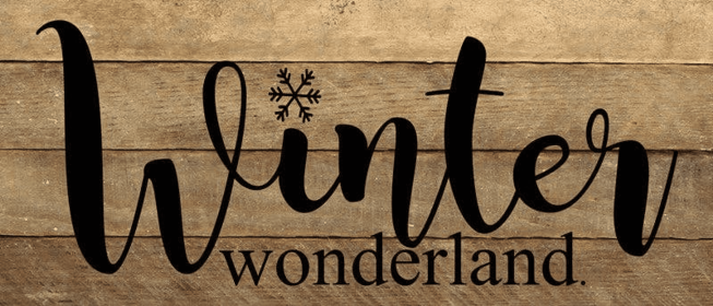 Winter wonderland... Wall Sign (Color: NR - Natural Reclaimed with Black Print, size: 14x6)