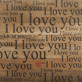 I love you Wall Sign (Color: NR - Natural Reclaimed with Black Print, size: 14x14)