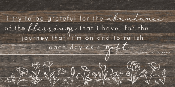 I try to be grateful for the...  Wall Sign (Color: ES - Espresso Brown with Cream Print, size: 24x12)