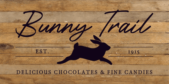 Bunny Trail: Delicious Chocolates & Fine... Wood Sign (Color: NR - Natural Reclaimed with Black Print, size: 24x12)