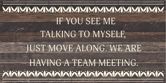 If you see me talking to myself, just...  Wood Sign (Color: ES - Espresso Brown with Cream Print, size: 24x12)