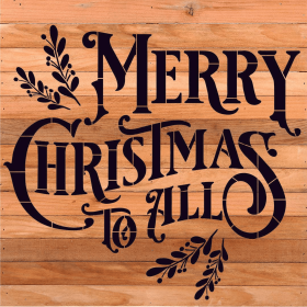 Merry Christmas To All... Wood Sign (Color: NR - Natural Reclaimed with Black Print, size: 28X28)