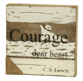 Courage, dear heart Wall Sign (Color: Silvered White, size: 8x8)