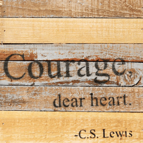 Courage, dear heart Wall Sign (Color: Vintage Natural, size: 8x8)