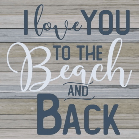 I Love You to the Beach and Back... Wall Sign (size: 12x12)