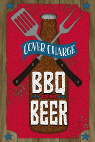 Cover Charge BBQ or Beer... Wall Sign (size: 8x12)